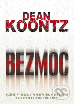 Bezmoc - Dean Koontz, BB/art, 2010