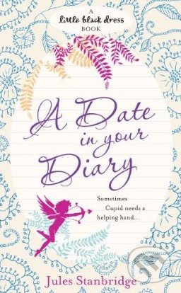 A Date in Your Diary - Jules Stanbridge, Headline Book, 2009