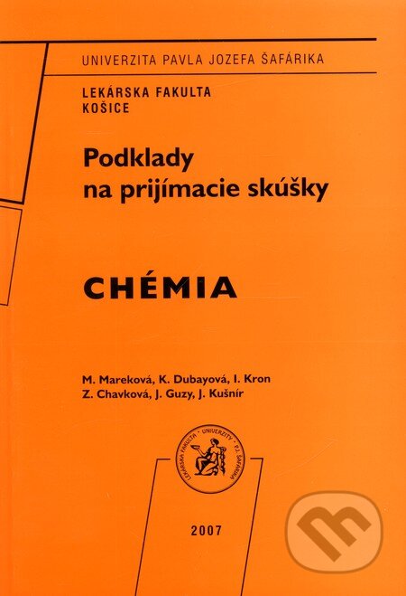 Chémia - Podklady na prijímacie skúšky - M. Mareková a kolektív, Vydavateľstvo Michala Vaška, 2007