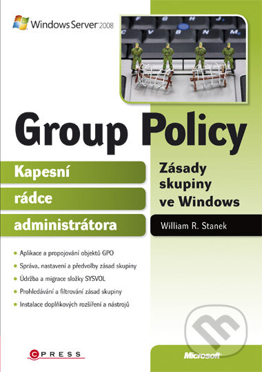 Group Policy - William R. Stanek, Computer Press, 2010