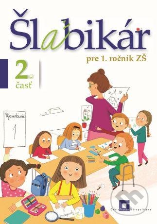 Šlabikár pre 1. ročník ZŠ - 2. časť - Lýdia Virgovičová, Zuzana Virgovičová - Leetz, Orbis Pictus Istropolitana, 2020