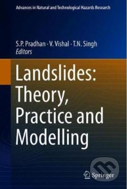 Landslides - S.P. Pradhan, V. Vishal, T.N. Singh, Springer Verlag, 2019