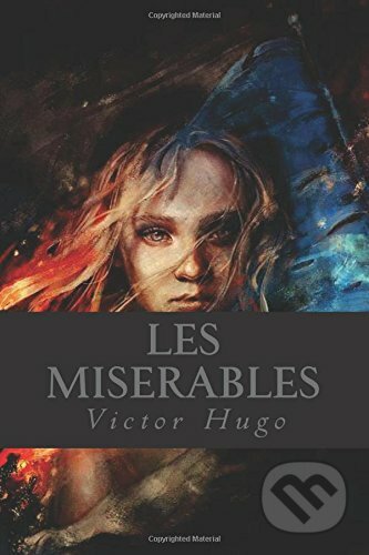 Les Miserables (French Edition) - Victor Hugo, Createspace, 2016