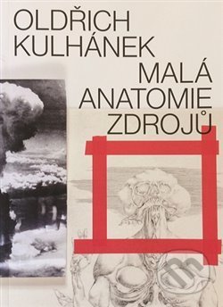 Oldřich Kulhánek - Malá anatomie zdrojů, Galerie výtvarného umění v Chebu, 2020