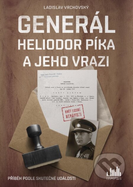 Generál Heliodor Píka a jeho vrazi - Ladislav Vrchovský, Grada, 2020