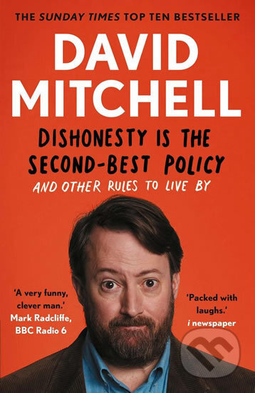 Dishonesty Is the Second-Best Policy - David  Mitchell, Guardian Books, 2020