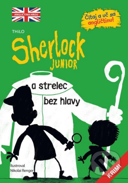 Sherlock Junior a strelec bez hlavy - Nikolai Renger (ilustrácie), Slovart, 2020