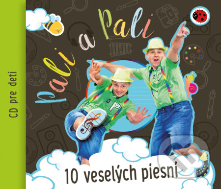 Pali a Pali: 10 veselých piesní - Pali a Pali