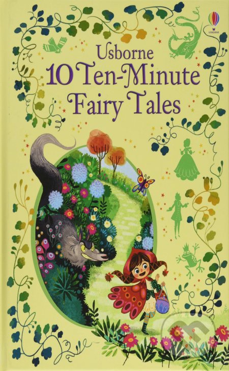 10 Ten-Minute Fairy Tales, Usborne, 2017