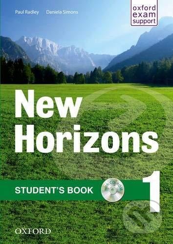 New Horizons 1: Student&#039;s Book - Daniela Simons, Paul Radley, Oxford University Press, 2020