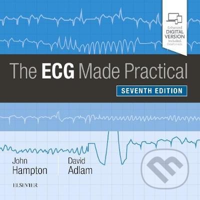The ECG Made Practical - John Hampton, David Adlam, Elsevier Science, 2019