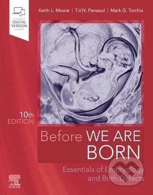 Before We Were Born - Keith L. Moore, T. V. N. Persaud, Mark G. Torchia, Elsevier Science, 2019