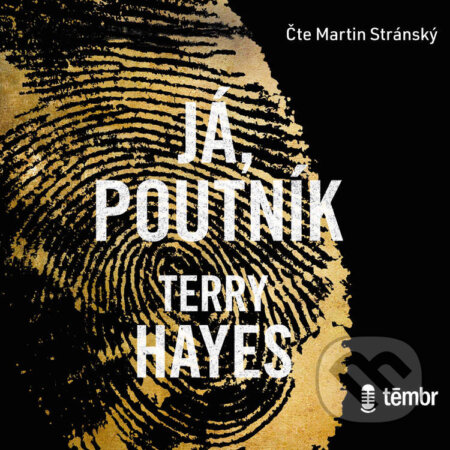 Já, Poutník - Terry Hayes, Témbr, 2020