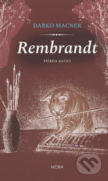 Rembrandt - Příběh kočky - Darko Macner, Moba, 2020
