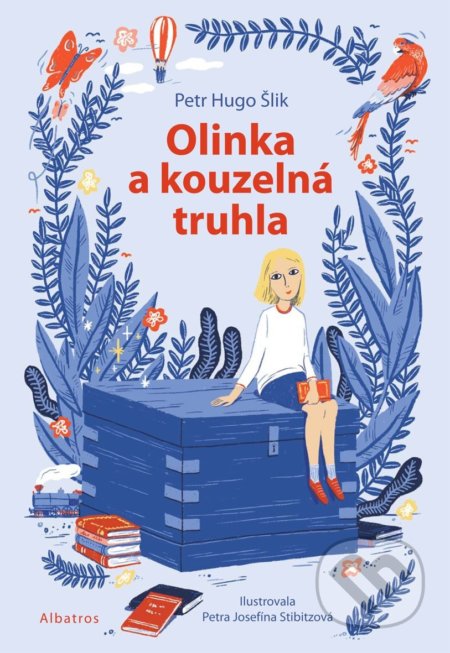 Olinka a kouzelná truhla - Petr Hugo Šlik, Petra Jozsefína Stibitzová (ilustrátor), Albatros CZ, 2020