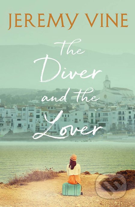 The Diver and The Lover - Jeremy Vine - kniha z kategorie Beletrie