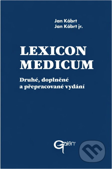 Kniha: Lexicon Medicum (Jan Kábrt a Jan Kábrt ml.). Galén, 2000