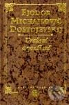 Uražení a ponížení - Fiodor Michajlovič Dostojevskij, Vyšehrad, 2001