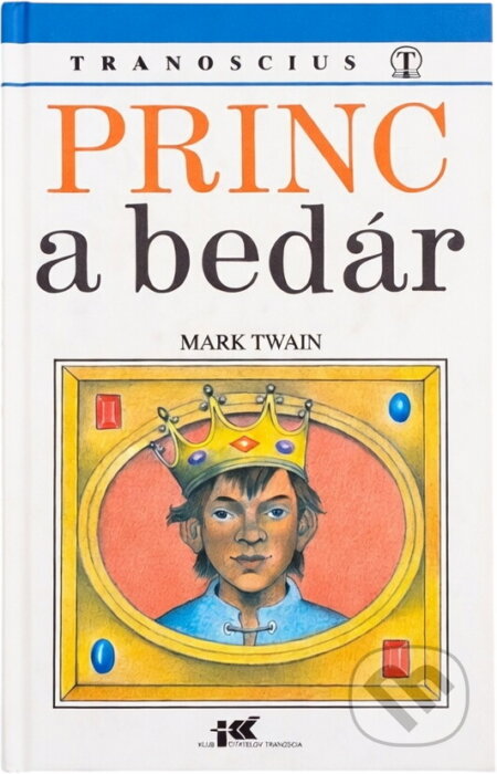 Kniha: Princ a bedár (Mark Twain). Tranoscius
