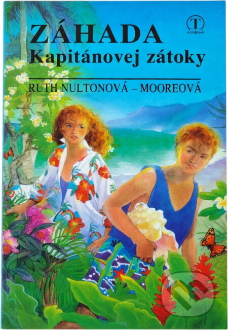 Kniha: Záhada kapitánovej zátoky (Ruth Nultonová - Mooreová). Tranoscius