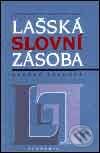 Lašská slovní zásoba - Zdeňka Sochová, Academia, 2001