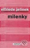 Milenky - Elfriede Jelinek, Aspekt, 2004