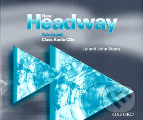 New Headway - Advanced - Class Audio CDs - Liz Soars, John Soars, Oxford University Press