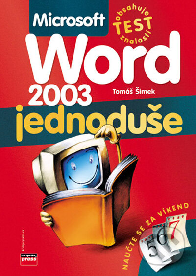 Microsoft Word 2003 - Tomáš Šimek, Computer Press, 2010