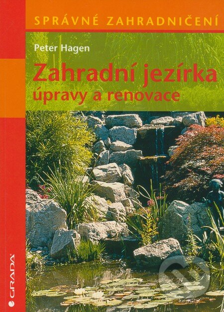 Zahradní jezírka - Peter Hagen, Grada, 2010