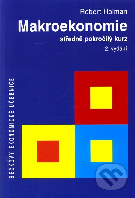 Makroekonomie (Středné pokročilý kurz (2. vydání)) - kniha z kategorie Makroekonomie