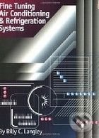 Fine Tuning Air Conditioning & Refrigeration Systems - Billy C. Langley, Fairmont, 2002