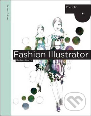 Fashion Illustrator, 2nd edition - Bethan Morris - kniha z kategorie Móda