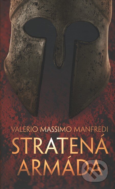 Stratená armáda - Valerio Massimo Manfredi, 2010