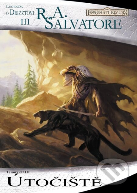 Temný elf 3:  Útočiště - R.A. Salvatore, FANTOM Print, 2010