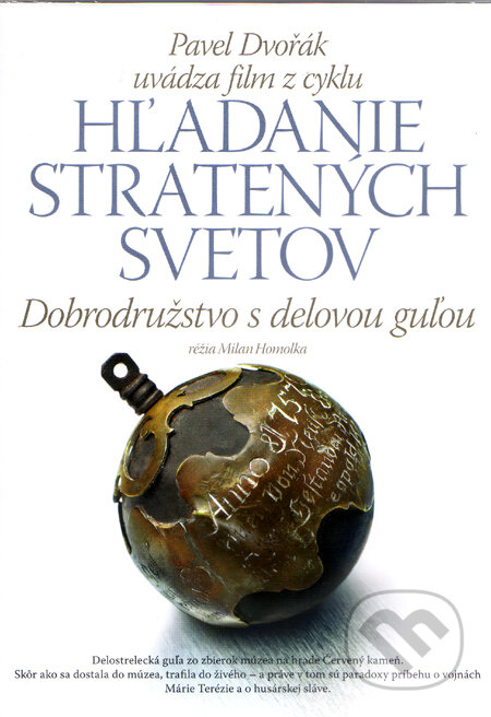 Dobrodružstvo s delovou guľou (3) - Pavel Dvořák, Rak, 2009