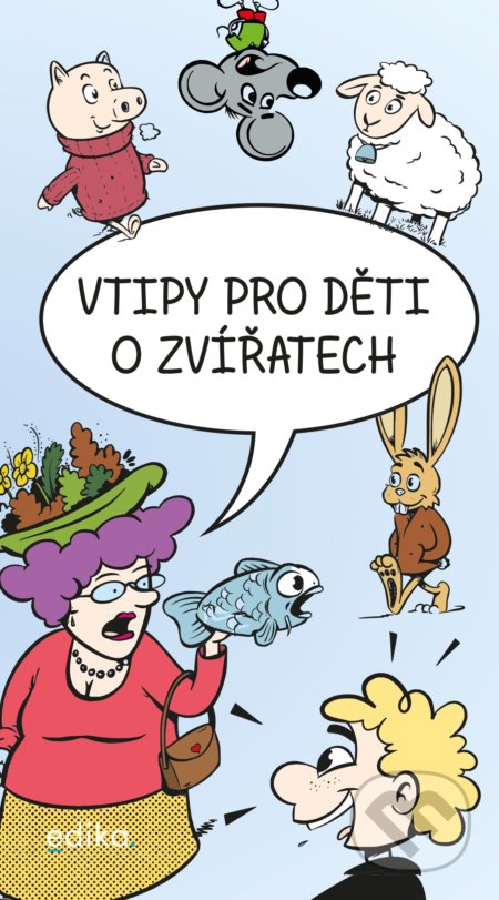 Vtipy pro děti o zvířatech - Eva Mrázková, Tomáš Pekárek (ilustrátor), CPRESS, 2020