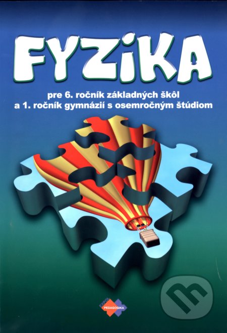 Fyzika pre 6. ročník základnej školy - Viera Lapitková a kolektív, Expol Pedagogika, 2019