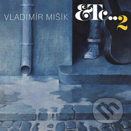 Vladimír Mišík: ETC..2 LP - Vladimír Mišík, Hudobné albumy, 2020