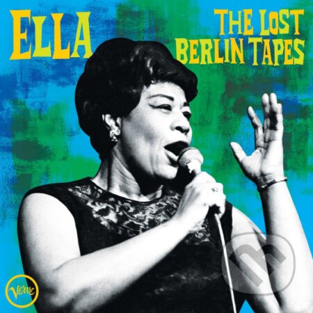 Ella Fitzgerald: The Lost Berlin Tapes LP - Ella Fitzgerald, Hudobné albumy, 2020