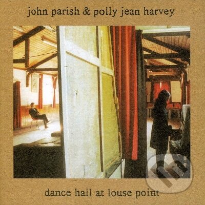 PJ Harvey & John Parish: Dance Hall At Louse Hall LP - PJ Harvey & John Parish, Hudobné albumy, 2020