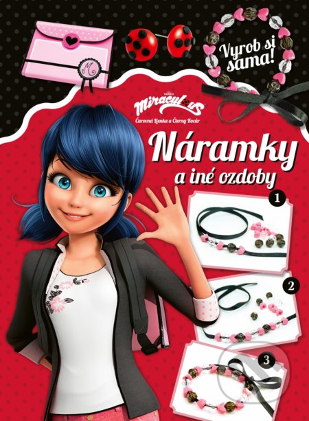 Vyrob si sama: Čarovná Lienka a Čierny Kocúr - Náramky a iné ozdoby - kniha z kategorie Naučné knihy