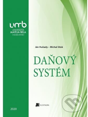 Daňový systém - Ján Huňady, Belianum, 2020