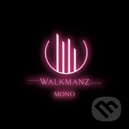 Walkmanz: Mono