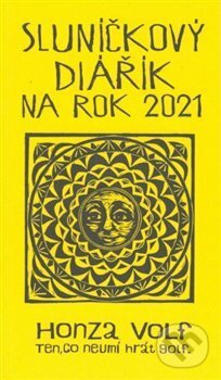 Sluníčkový diářík na rok 2021 - Honza Volf, Nakladatelství jednoho autora, 2020