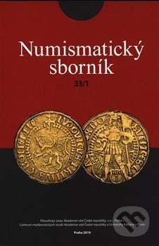 Numismatický sborník 33/1 - Jiří Militký, Filosofia, 2020