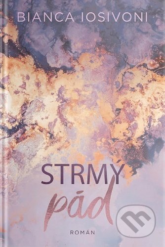 Strmý pád - Bianca Iosivoni - kniha z kategorie Společenská beletrie