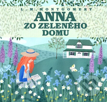 Anna zo Zeleného domu - Lucy Maud Montgomery, Wisteria Books, Slovart, 2020