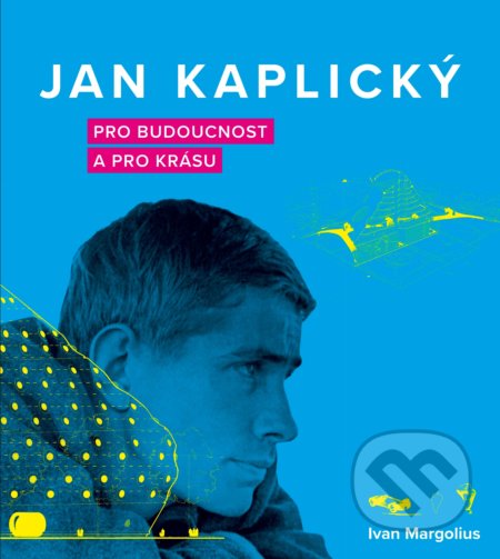 Jan Kaplický - Ivan Margolius, CPRESS, 2020