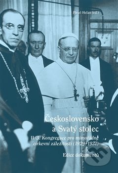 Československo a Svatý stolec. II/3 - Pavel Helan, Masarykův ústav AV ČR, 2020