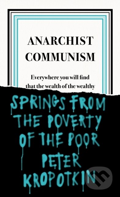 Anarchist Communism - Peter Kropotkin, Penguin Books, 2020